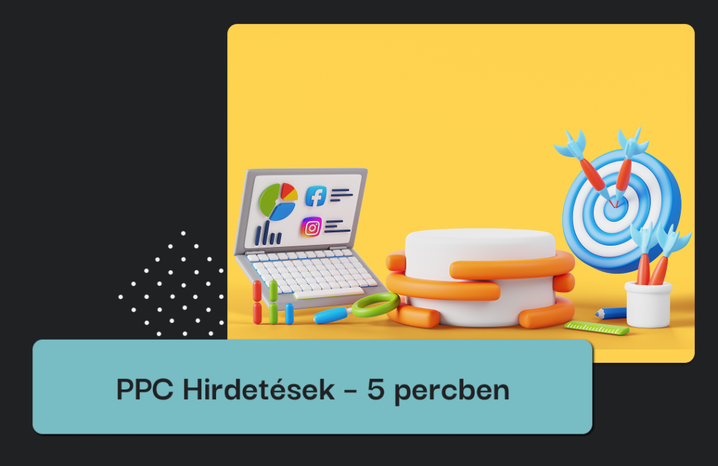 PPC hirdetések 5 percben – a blogbejegyzés címképe
